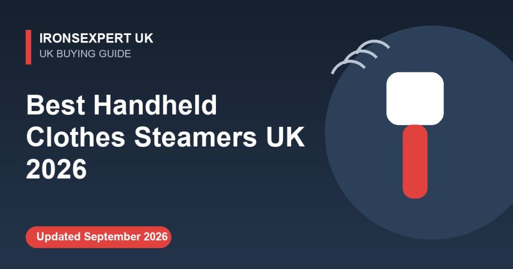 Best Handheld Clothes Steamers UK 2026 – IronsExpert UK guide illustration