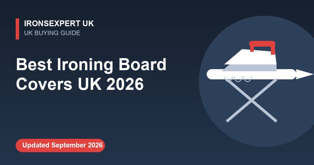 Best Ironing Board Covers UK 2026 – IronsExpert UK guide illustration
