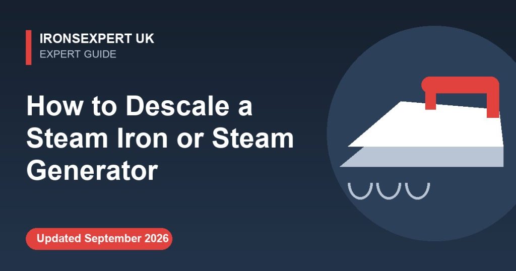 How to Descale a Steam Iron or Steam Generator – IronsExpert UK guide illustration